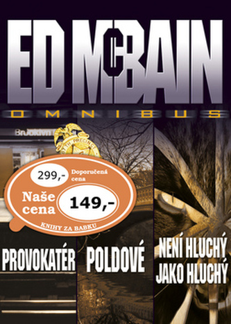 Omnibus Provokatér Poldové Není hluchý jako hluchý