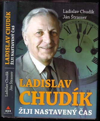 Ladislav Chudík Žiji nastavený čas