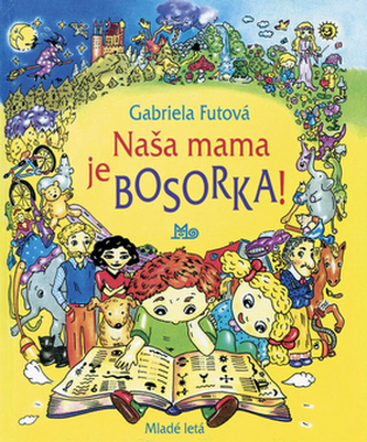 Naša mama je bosorka! Naša mama je bosorka!