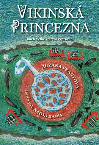 Vikinská princezna aneb Velké velrybí vyprávění