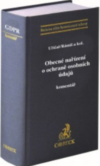Obecné nařízení o ochraně osobních údajů. Komentář Obecné nařízení o ochraně osobních údajů. Komentář