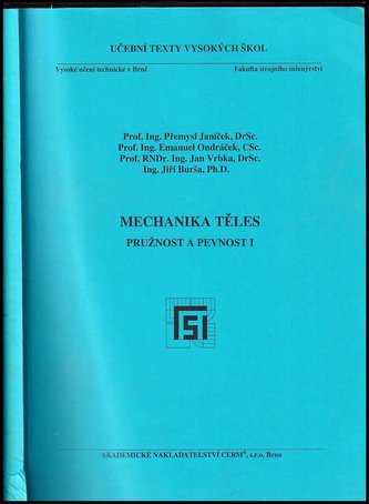 Mechanika těles - Pružnost a pevnost I