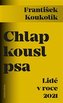 Chlap kousl psa - Lidé v roce 2021