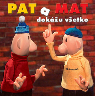 Pat a Mat dokážu všetko Pat a Mat dokážu všetko
