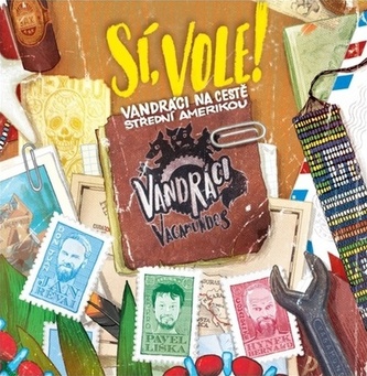 Sí, vole! Vandráci na cestě Střední Amerikou - CDmp3