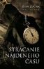 Strácanie nájdeného času