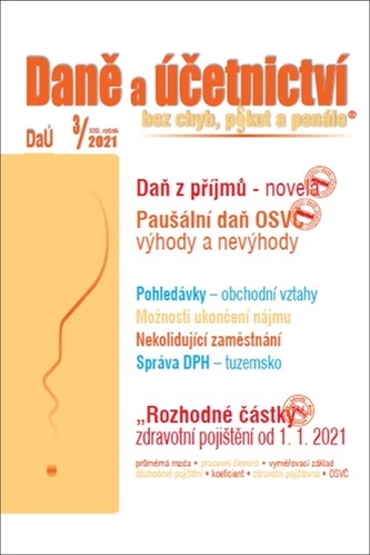Daně a účetnictví bez chyb, pokut a penále  3/2021