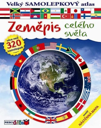 Zeměpis celého světa - Velký samolepkový atlas - 2. vydání