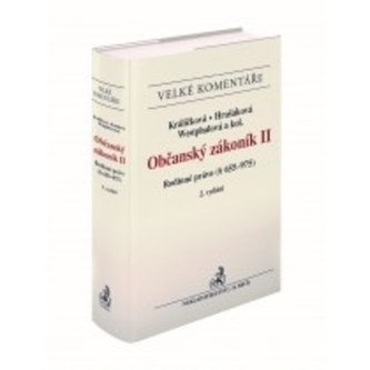 Občanský zákoník II. Rodinné právo (§ 655-975). Komentář (2. vydání)
