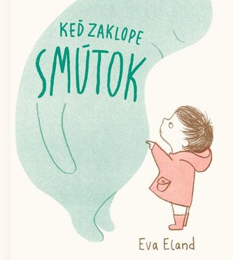 Keď zaklope smútok