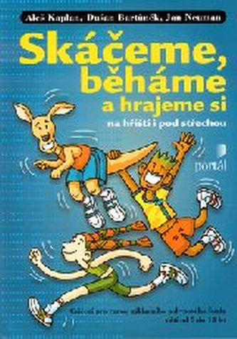 Skáčeme, běháme a hrajeme si