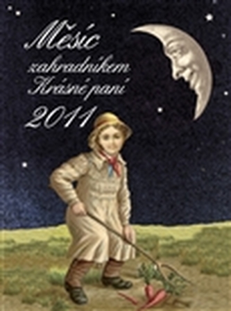 Měsíc zahradníkem Krásné paní 2011