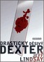 Drasticky děsivý Dexter