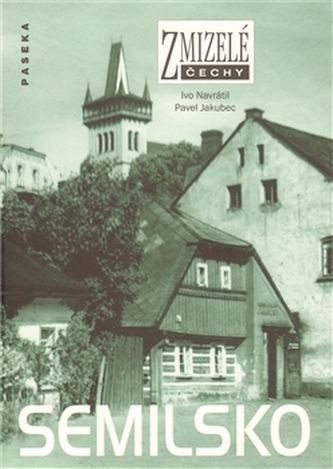 Zmizelé Čechy Semilsko