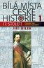 Bílá místa české historie 1.