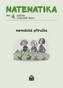 Matematika pro 4. ročník ZŠ Metodická příručka