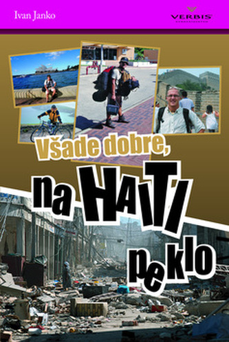 Všade dobre, na Haiti peklo