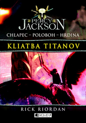 Percy Jackson 3 – Kliatba Titanov