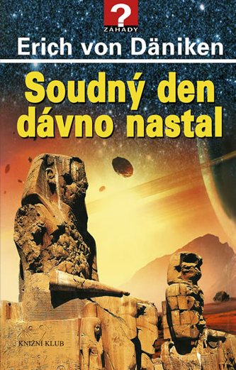 Soudný den dávno nastal