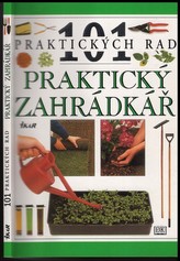 Praktický zahradkář - 101 praktických rad