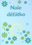 Naše děťátko