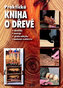 Praktická kniha o dřevě - 5. vydání