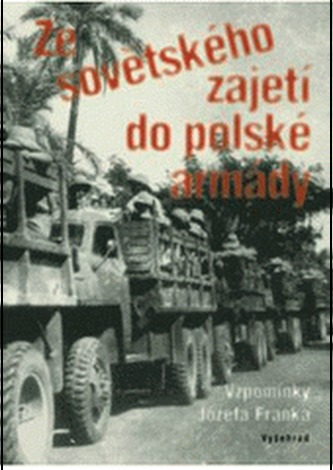 Ze sovětského zajetí do polské armády