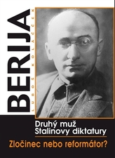 Berija - druhý muž Stalinovy diktatury