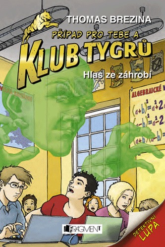 Klub Tygrů - Hlas ze záhrobí