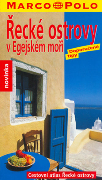 Řecké ostrovy - cestovní atlas
