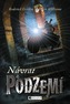 Návrat z PODZEMÍ