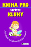 Kniha pro správné kluky Jak skvěle zvládnout každou situaci