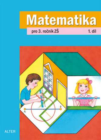 Matematika pro 3.ročník ZŠ 1. díl