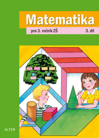 Matematika pro 3. ročník ZŠ 3.díl