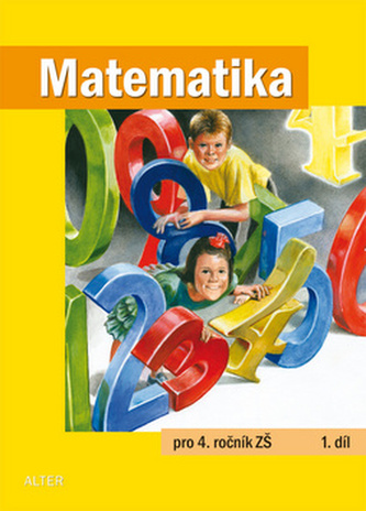 Matematika pro 4. ročník ZŠ 1.díl