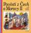 Pověsti z Čech a Moravy II.