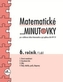 Matematické minutovky 6. ročník / 1. díl