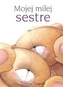 Mojej milej sestre
