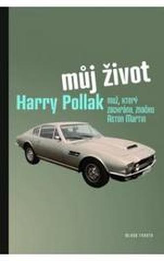 Můj život Harry Pollak