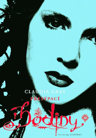 Přesýpací hodiny Třetí část ságy Evernight