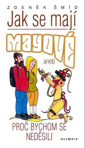 Jak se mají Mayové