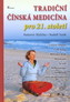 Tradiční čínská medicína pro 21. století
