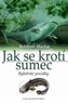 Jak se krotí sumec
