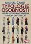 Typologie osobnosti: volba povolání, kariéra a profesní úspěch