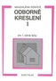 Odborné kreslení I pro 1. ročník SOU