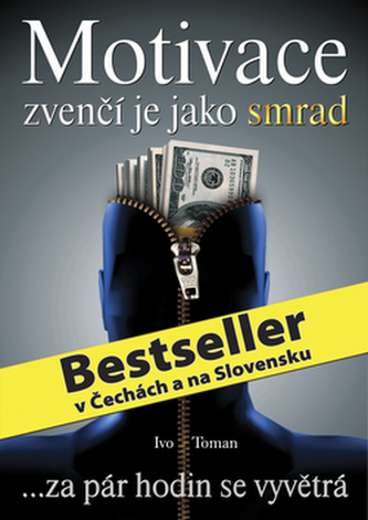 Motivace zvenčí je jako smrad