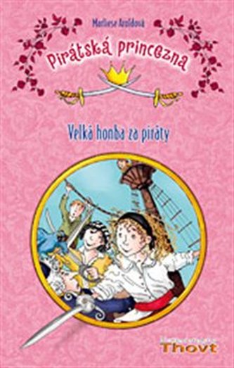 Pirátská princezna Velká honba za piráty