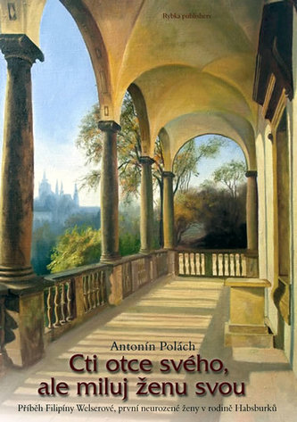 Cti otce svého, ale miluj ženu svou