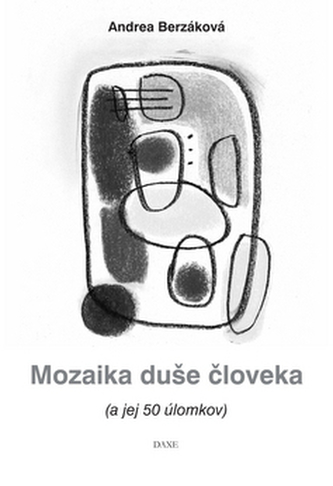 Mozaika duše človeka Mozaika duše človeka