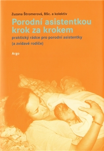 Porodní asistentkou krok za krokem